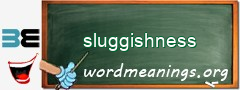 WordMeaning blackboard for sluggishness